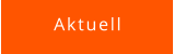 Aktuell